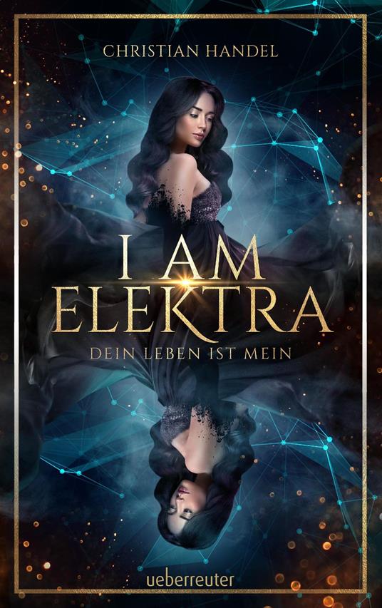 I am Elektra (Elektra, Bd. 2) - Christian Handel - ebook
