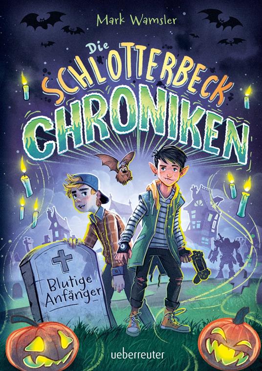 Die Schlotterbeck-Chroniken - Mark Wamsler - ebook