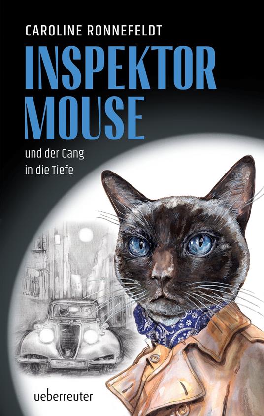 Inspektor Mouse und der Gang in die Tiefe - Caroline Ronnefeldt - ebook