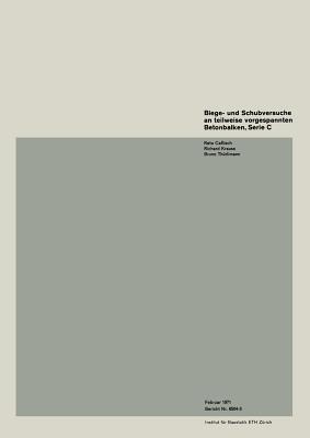 Biege- und Schubversuche an teilweise vorgespannten Betonbalken, Serie C - CAFLISCH,KRAUSS,THÜRLIMANN - cover