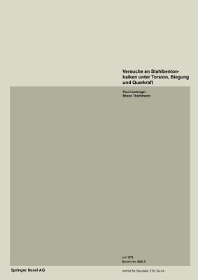 Versuche an Stahlbetonbalken unter Torsion, Biegung und Querkraft - LÜCHINGER,THÜRLIMANN - cover