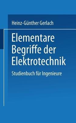Elementare Begriffe der Elektrotechnik: Studienbuch für Ingenieure - GERLACH - cover