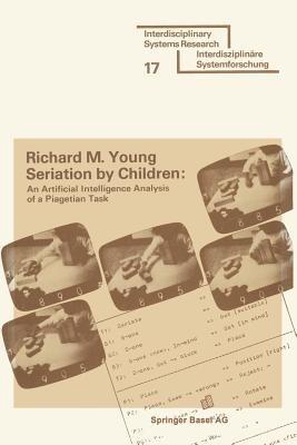 Seriation by Children: An Artificial Intelligence Analysis of a Piagetian Task - YOUNG - cover