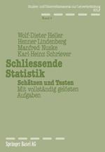 Schliessende Statistik: Schätzen und Testen Mit vollständig gelösten Aufgaben