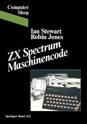 ZX Spectrum Maschinencode - STEWART,JONES - cover
