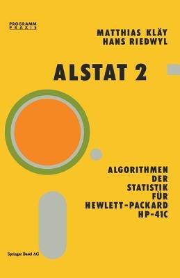 Alstat 2 Algorithmen der Statistik für Hewlett-Packard HP-41C - Kläy,Riedwl - cover