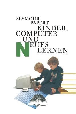 Kinder, Computer und Neues Lernen - PAPERT - cover