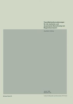 Trennflächenformulierungen für die statische und dynamische Berechnung von Bogenstaumauern - J.-M. Hohberg - cover