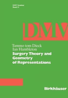 Surgery Theory and Geometry of Representations - T. tom Dieck,I. Hambleton - cover