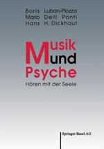 Musik und Psyche: Hören mit der Seele