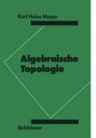 Algebraische Topologie - K.H. Mayer - cover