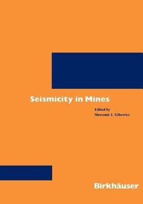 Seismicity in Mines - G. Gibowicz - cover