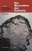 Die Mineralien der Schweiz: Ein mineralogische Führer - Max Weibel - cover