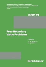 Free Boundary Value Problems: Proceedings of a Conference held at the Mathematisches Forschungsinstitut, Oberwolfach, July 9–15, 1989