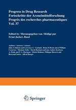 Progress in Drug Research / Fortschritte der Arzneimittelforschung / Progrès des recherches pharmaceutiques
