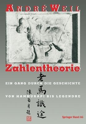 Zahlentheorie: Ein Gang durch die Geschichte Von Hammurapi bis Legendre - WEIL - cover
