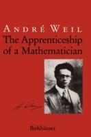 The Apprenticeship of a Mathematician - Andre Weil - cover