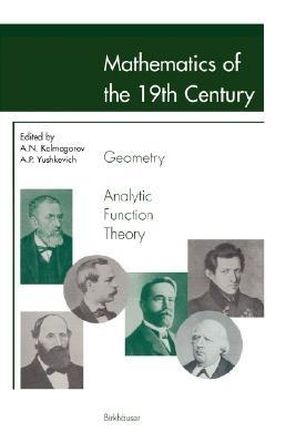 Mathematics of the 19th Century: Geometry, Analytic Function Theory - cover