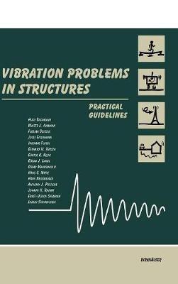 Vibration Problems in Structures: Practical Guidelines - Hugo Bachmann,Walter J. Ammann,Florian Deischl - cover
