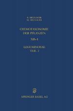 Chemotaxonomie der Pflanzen: Band XIb-1: Leguminosae Teil 2: Caesalpinioideae und Mimosoideae