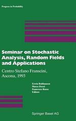 Seminar on Stochastic Analysis, Random Fields and Applications: Centro Stefano Franscini, Ascona, 1993