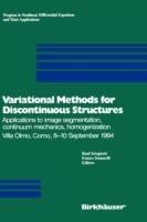 Variational Methods for Discontinuous Structures: Applications to image segmentation, continuum mechanics, homogenization Villa Olmo, Como, 8–10 September 1994 - cover