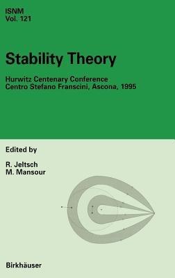 Stability Theory: Hurwitz Centenary Conference Centro Stefano Franscini, Ascona, 1995 - cover