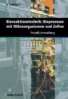 Bioreaktionstechnik: Bioprozesse mit Mikroorganismen und Zellen: Prozeßüberwachung - cover