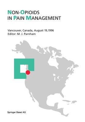 Non-Opioids in Pain Management: Vancouver, Canada, August 19, 1996 - cover