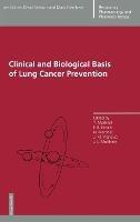 Clinical and Biological Basis of Lung Cancer Prevention - Yves Martinet,etc. - cover