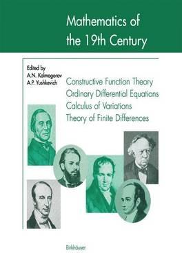 Mathematics of the 19th Century: Function Theory According to Chebyshev Ordinary Differential Equations Calculus of Variations Theory of Finite Differences - cover