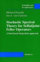 Stochastic Spectral Theory for Selfadjoint Feller Operators: A Functional Integration Approach