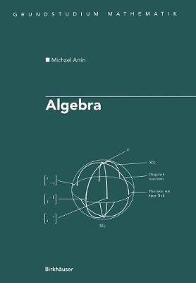 Algebra: Aus dem Englischen übersetzt von Annette A’Campo - Michael Artin - cover