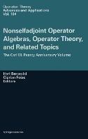 Nonselfadjoint Operator Algebras, Operator Theory, and Related Topics: The Carl M.Pearcy Anniversary Volume