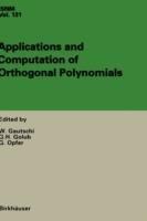 Applications and Computation of Orthogonal Polynomials: Conference at the Mathematical Research Institute Oberwolfach, Germany March 22–28, 1998 - cover