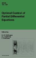 Optimal Control of Partial Differential Equations - Karl Heinz Hoffmann,Gunter Leugering,Fredi Troltzsch - cover