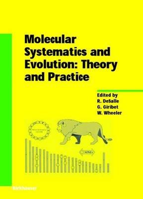 Molecular Systematics and Evolution: Theory and Practice - cover
