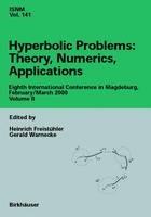 Hyperbolic Problems: Theory, Numerics, Applications: Eighth International Conference in Magdeburg, February/March 2000 Volume II