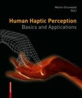 Human Haptic Perception: Basics and Applications - cover