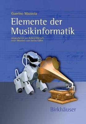 Elemente der Musikinformatik - Guerino Mazzola - cover