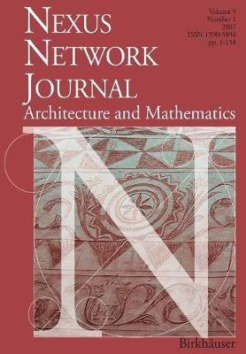Nexus Network Journal 9,1: Architecture and Mathematics - cover
