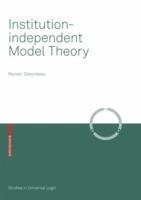 Institution-independent Model Theory - Razvan Diaconescu - cover