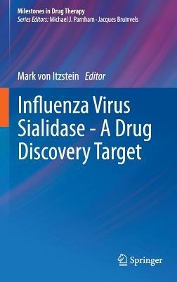 Influenza Virus Sialidase - A Drug Discovery Target - cover