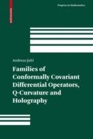 Families of Conformally Covariant Differential Operators, Q-Curvature and Holography - Andreas Juhl - cover