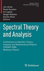 Spectral Theory and Analysis: Conference on Operator Theory, Analysis and Mathematical Physics (OTAMP) 2008, Bedlewo, Poland