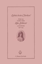 Liebstes bestes Clärchen!: Briefe von Goethes Nichte Lulu Schlosser aus Karlsruhe 1792–1794