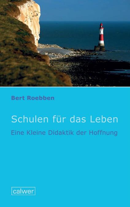 Schulen für das Leben - Bert Roebben - ebook