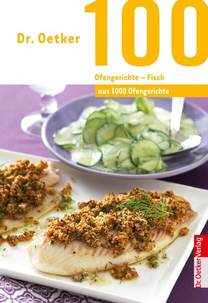 100 Ofengerichte - Fisch