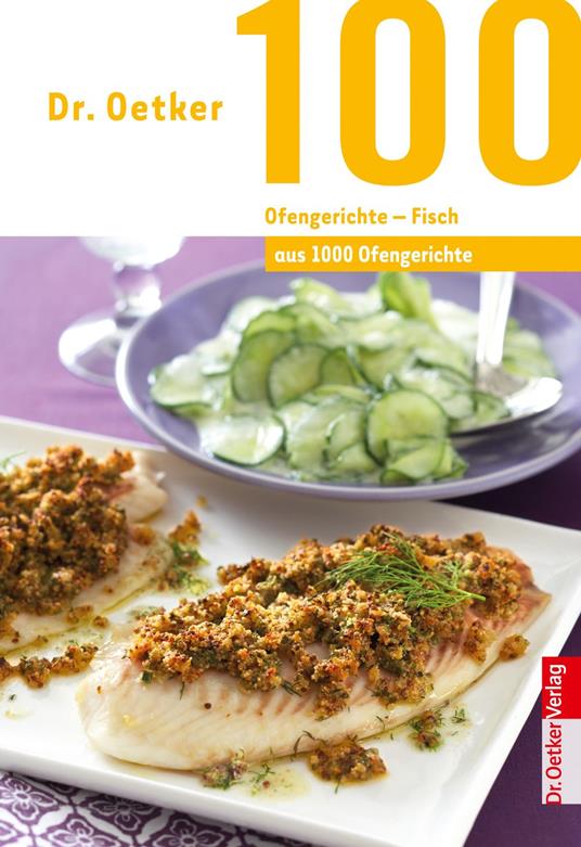 100 Ofengerichte - Fisch