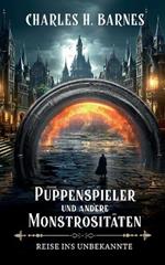 Puppenspieler und andere Monstrositäten (3): Reise ins Unbekannte